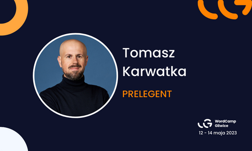 Poznaj pierwszego prelegenta WordCamp Gliwice