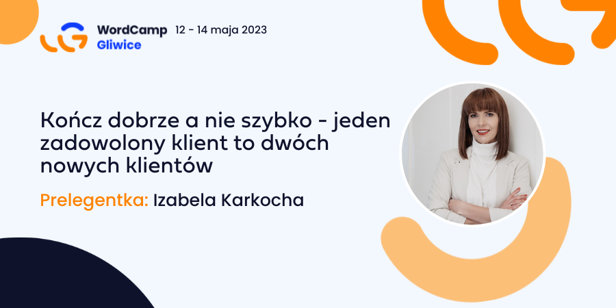 Kończ dobrze, a nie szybko – jeden zadowolony klient to dwóch nowych klientów